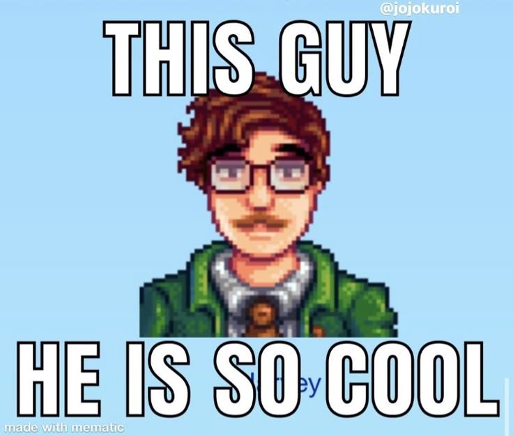 this guy he is so cool